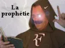 :laprophetie: