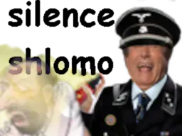 :silenceshlomo: