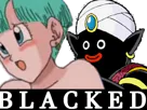 :Blacked_bulma_dbz: