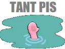 :Tant_pis:
