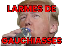:Trump_drink_les_larmes_de_gaucho2: