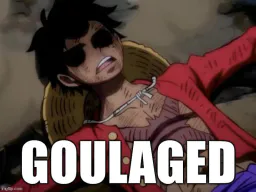 :goulaged: