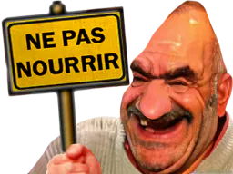 :BagnoulNePasNourrir: