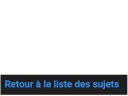 :reoutr_a_la_liste_des_sujets: