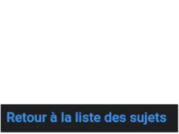 :reoutr_a_la_liste_des_sujets: