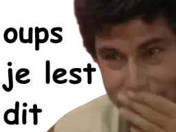 :OupsJeLestDit: