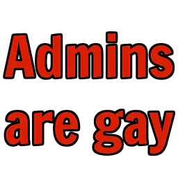 :admins_are_gay: