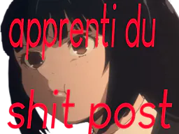 :apprentidushitpost: