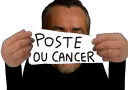 :Poste_ou_cancer2: