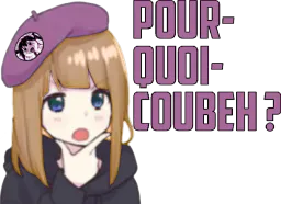:Pourquoicoubeh: