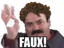 :faux: