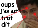 :OupsJenEstTrotDit: