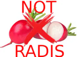 :not_radis: