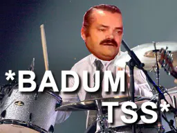 :Badum: