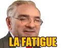 :LaFatigue: