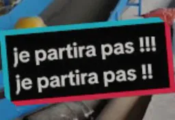 :Je_partira_pas: