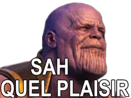 :Thanos_sah_quelplaisir: